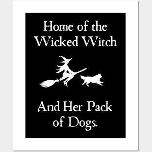 Home Of The Wicked Witch And Her Pack Of Dog Funny Halloween Posters and Art